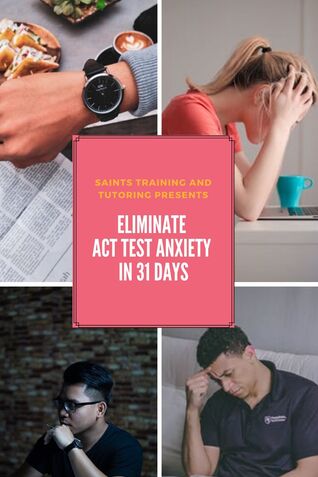 Eliminate ACT Test Anxiety